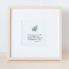 Load image into Gallery viewer, Cedar evergreen leaf Scripture Art - Jeremiah 31:3
