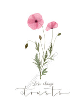 Load image into Gallery viewer, Pressed Poppy Flower Scripture Art - Love Always Trusts
