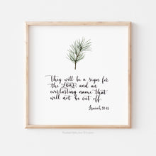 Load image into Gallery viewer, Pine evergreen leaf Scripture Art - Isaiah 55:13
